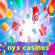 nyx casinos